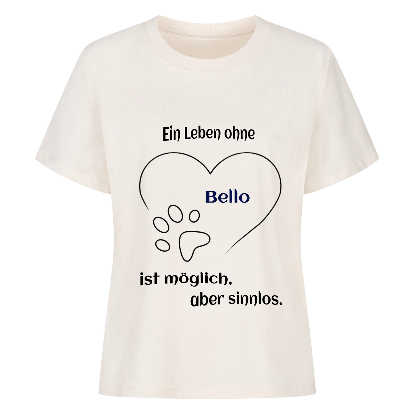 Ein leben ohne ... ist möglich, aber sinnlos - Damen T-Shirt