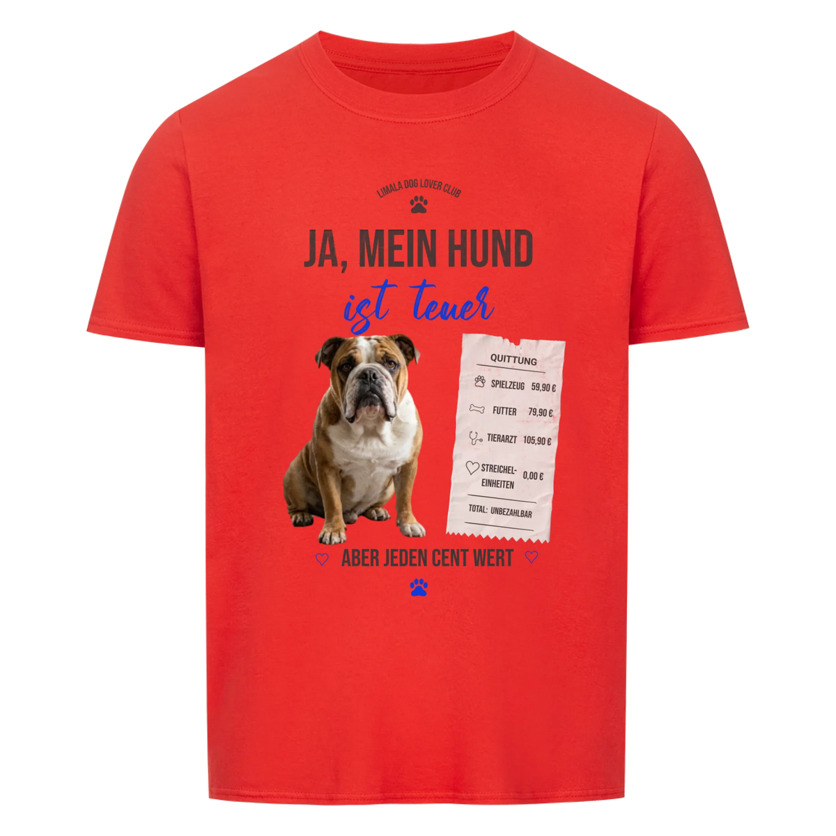Personalisiertes Unisex T-Shirt - Ja, mein Hund ist teuer