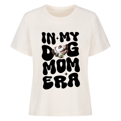 In my dog mom era - personalisierbares Damen-Tshirt