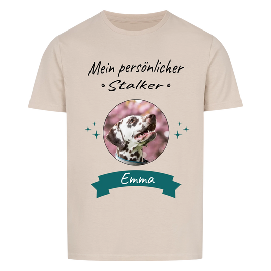 Mein persönlicher Stalker - Tshirt Unisex