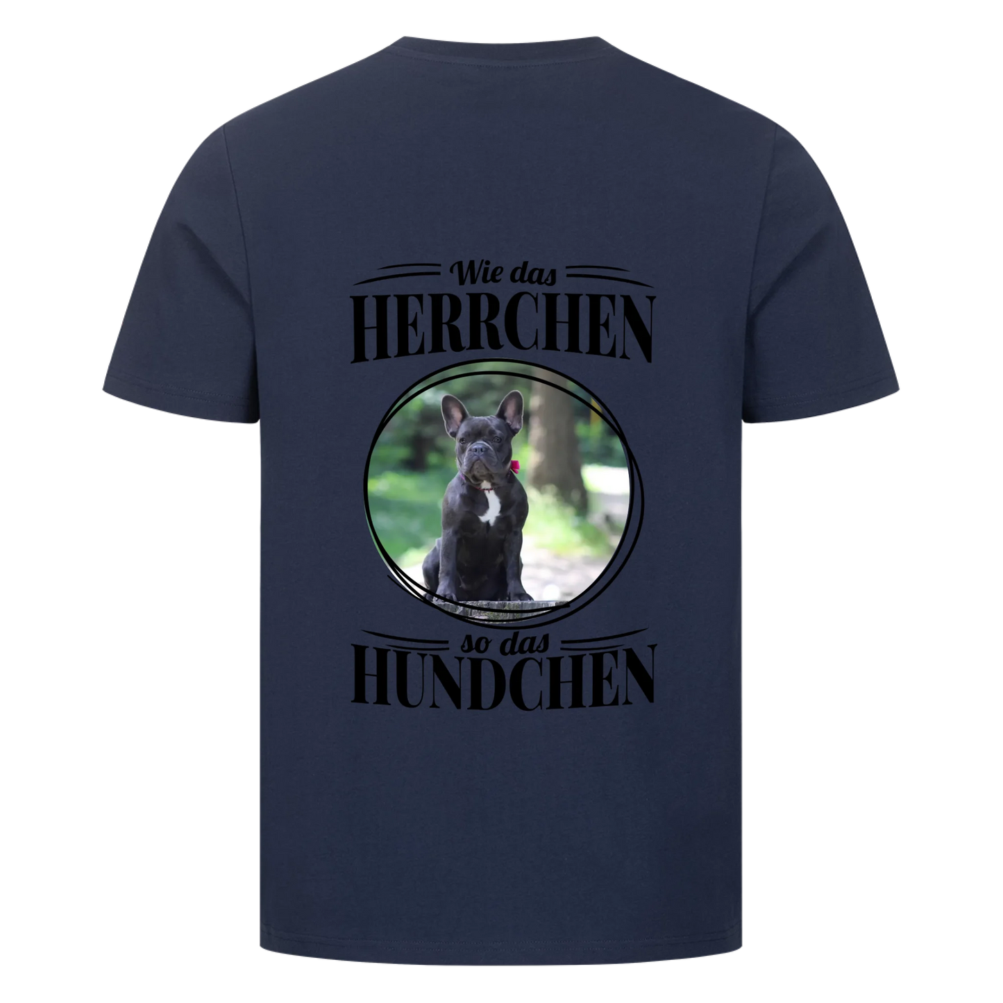 Wie das Herrchen, so das Hundchen - Backprint Tshirt