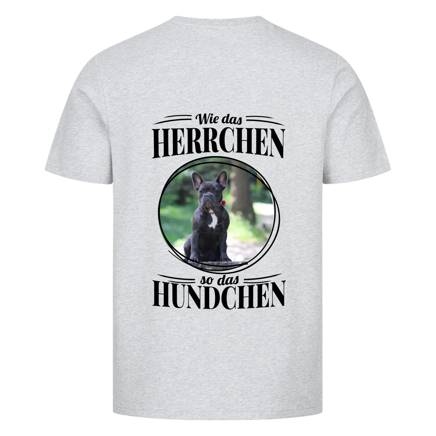 Wie das Herrchen, so das Hundchen - Backprint Tshirt