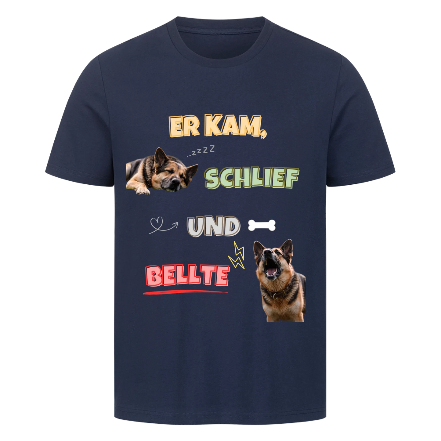 Er kam, schlief und bellte - Tshirt