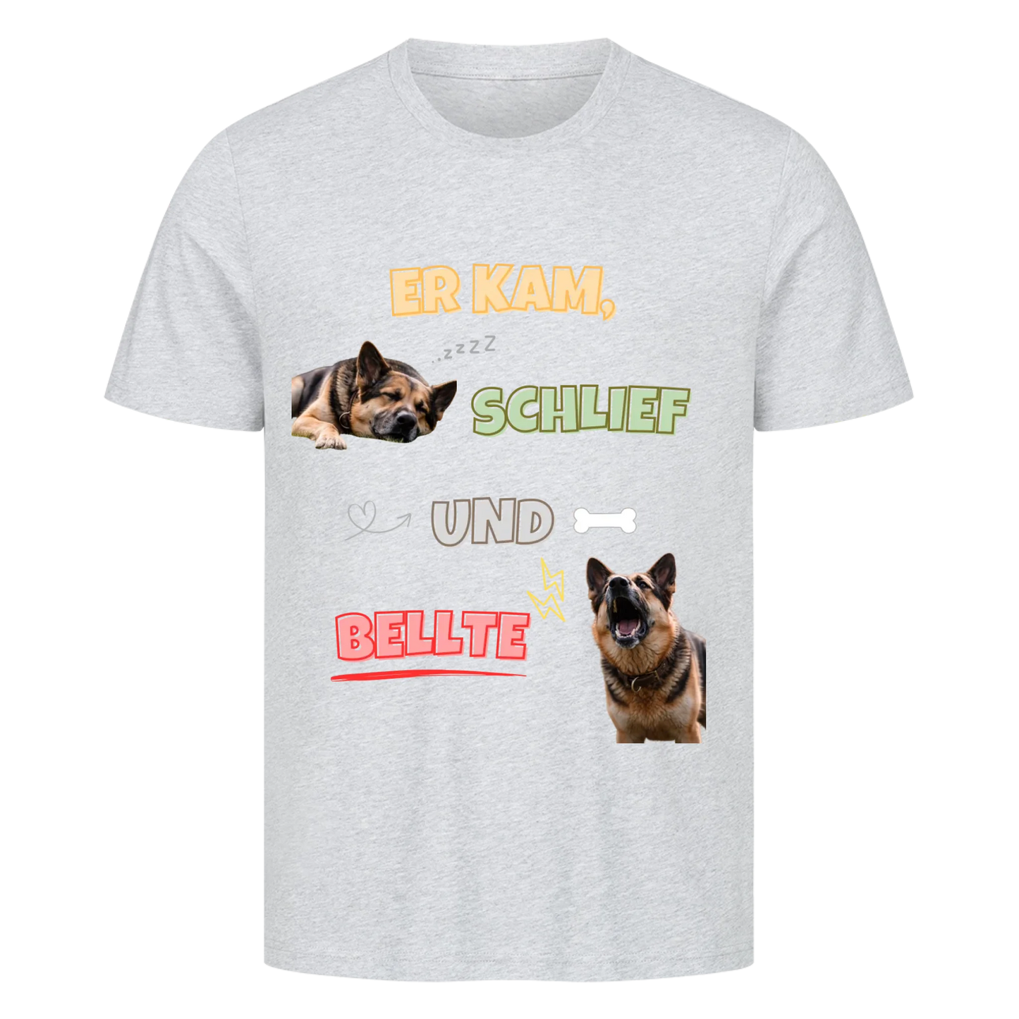 Er kam, schlief und bellte - Tshirt