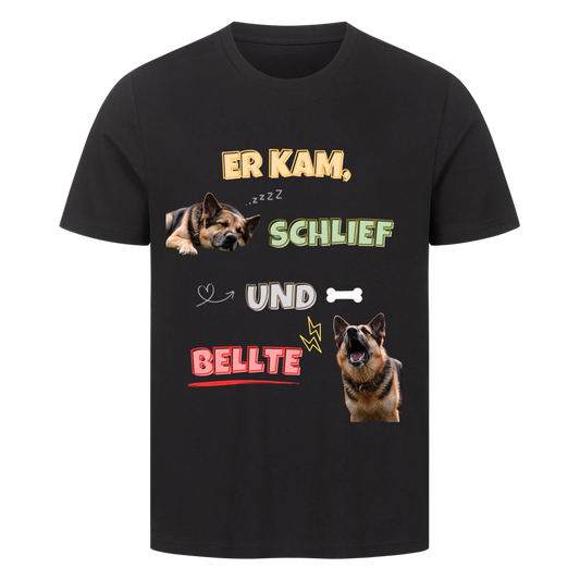 Er kam, schlief und bellte - Tshirt