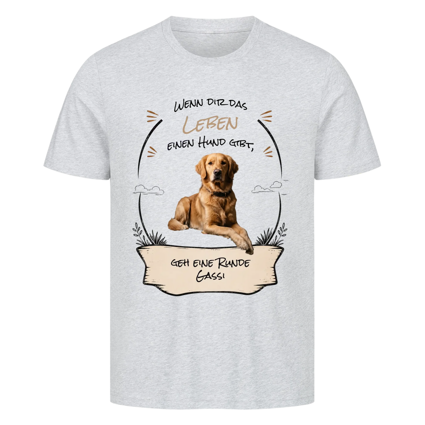 Geh eine Runde Gassi - Tshirt Unisex