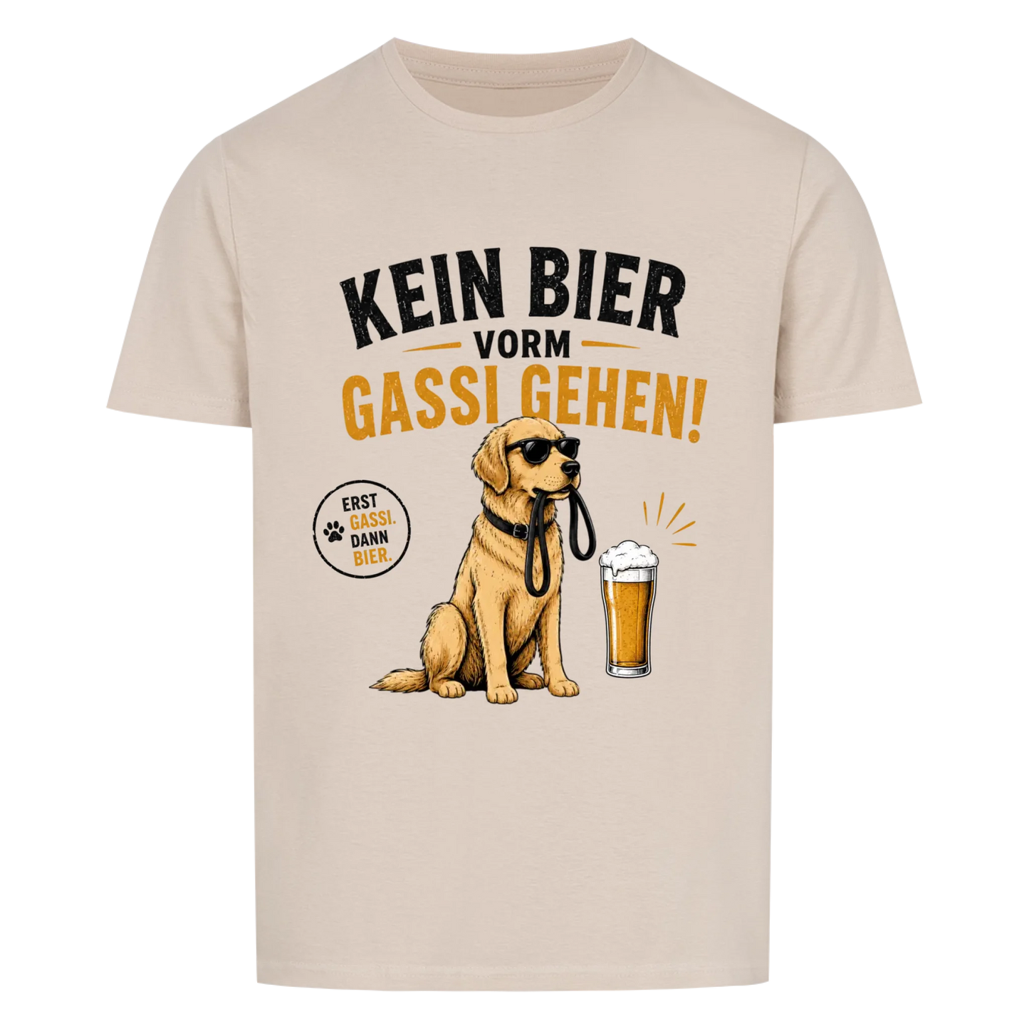 Kein Bier vorm Gassi gehen - Tshirt unisex
