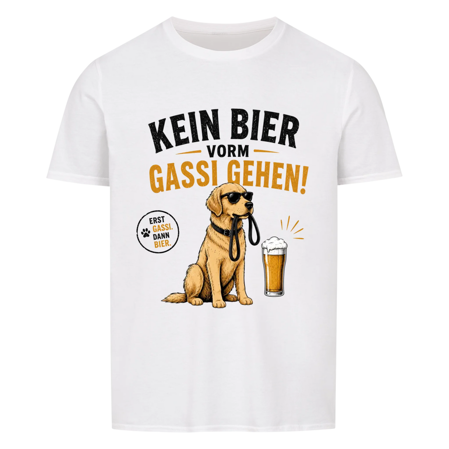 Kein Bier vorm Gassi gehen - Tshirt unisex
