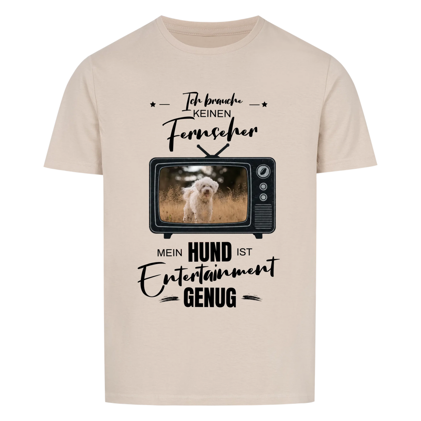 Ich brauch keinen Fernseher - Tshirt Unisex