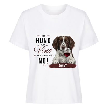 Zu Hund und Vino sag ich nie NO! - Tshirt Unisex