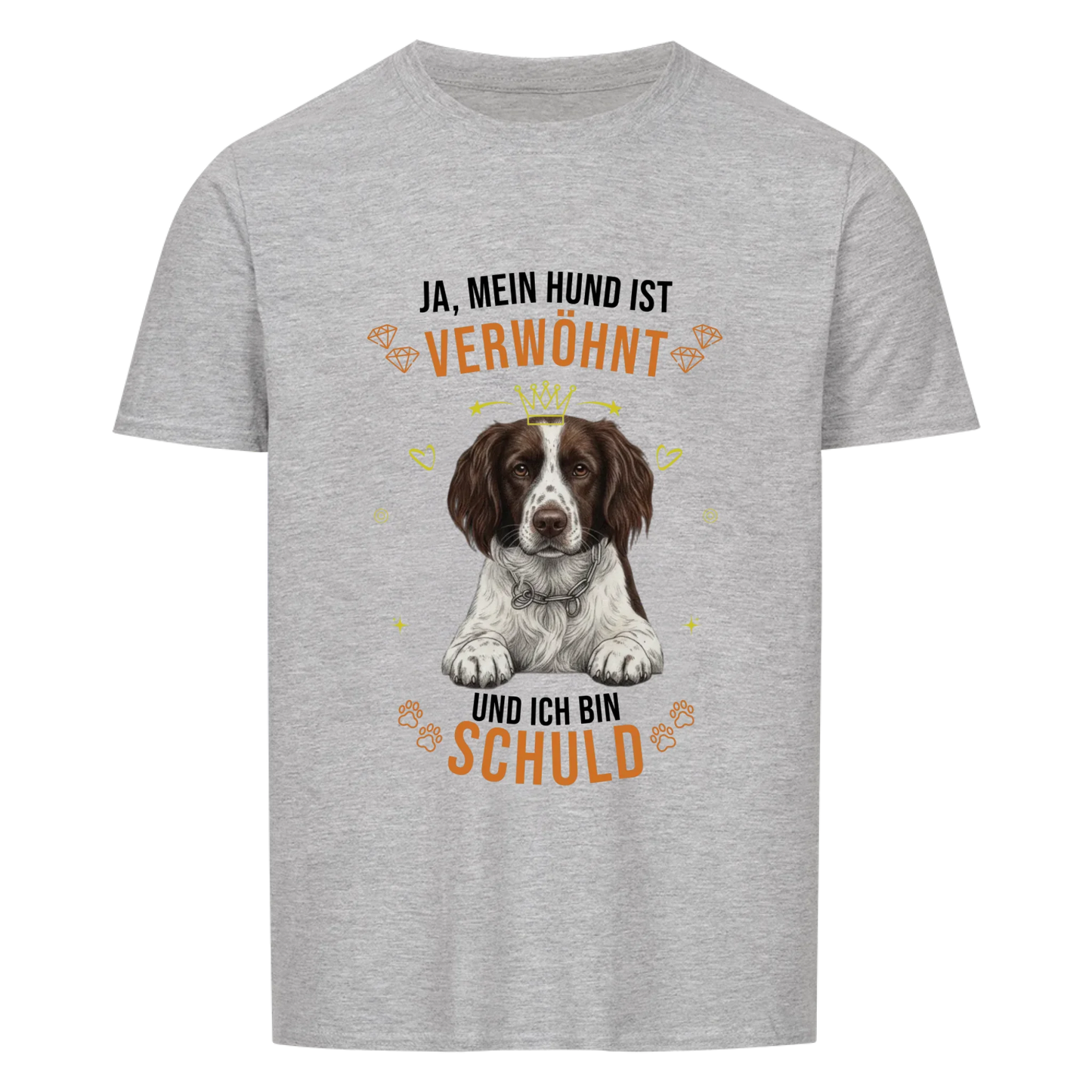 Ja, mein Hund ist verwöhnt - Tshirt Unisex