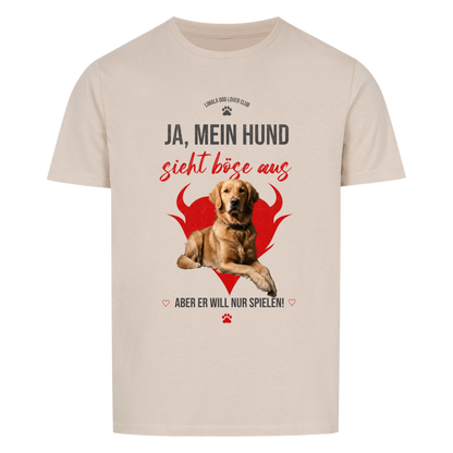 Personalisiertes Unisex T-Shirt - Ja, mein Hund sieht böse aus