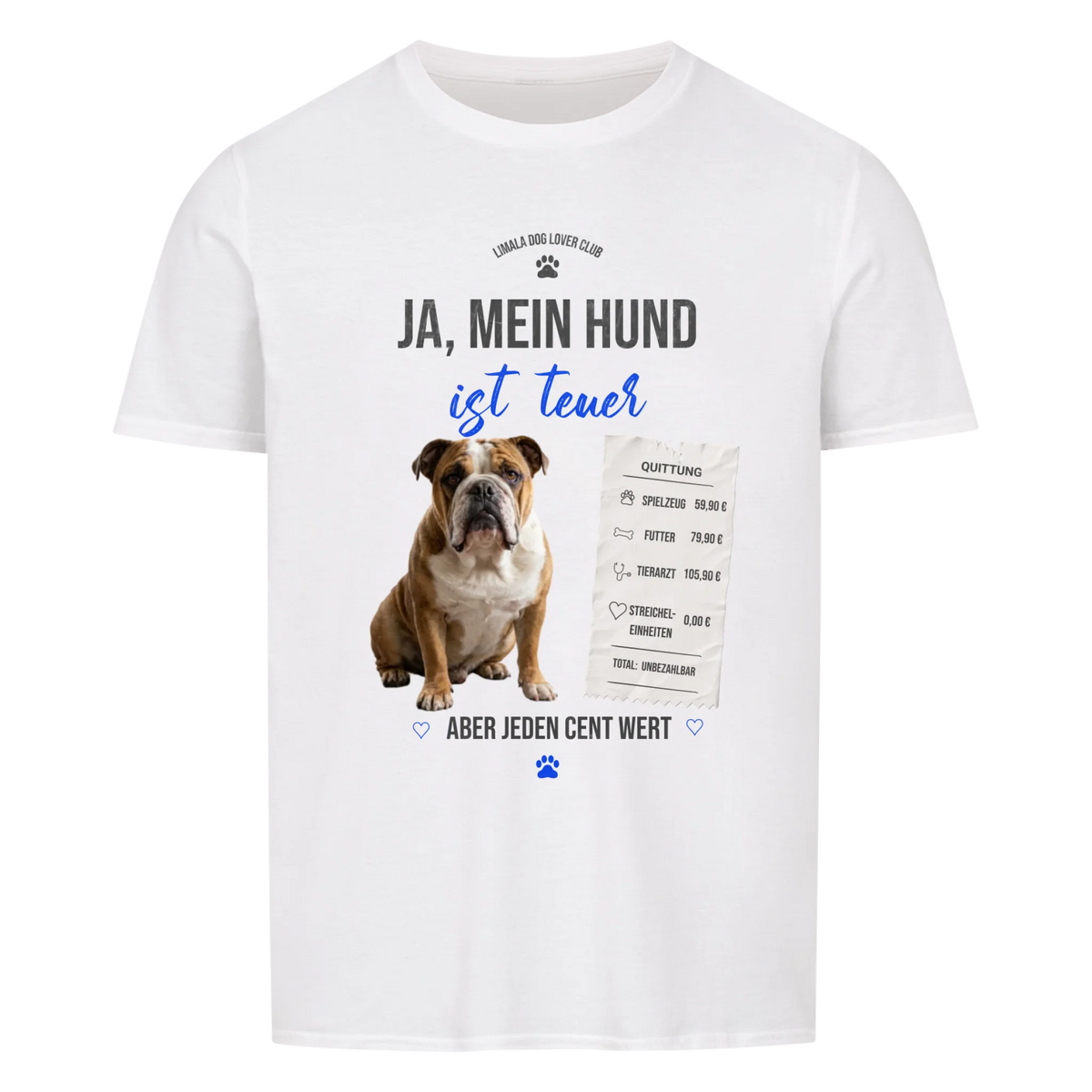 Personalisiertes Unisex T-Shirt - Ja, mein Hund ist teuer