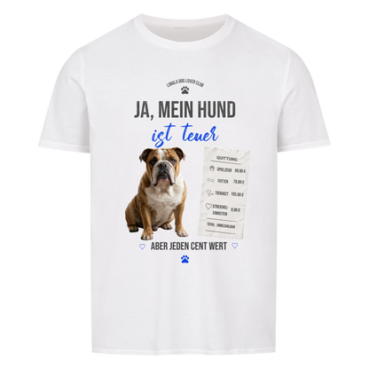 Personalisiertes Unisex T-Shirt - Ja, mein Hund ist teuer