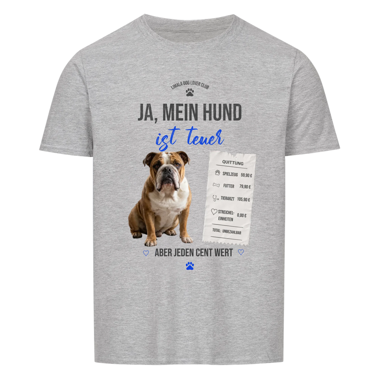 Personalisiertes Unisex T-Shirt - Ja, mein Hund ist teuer