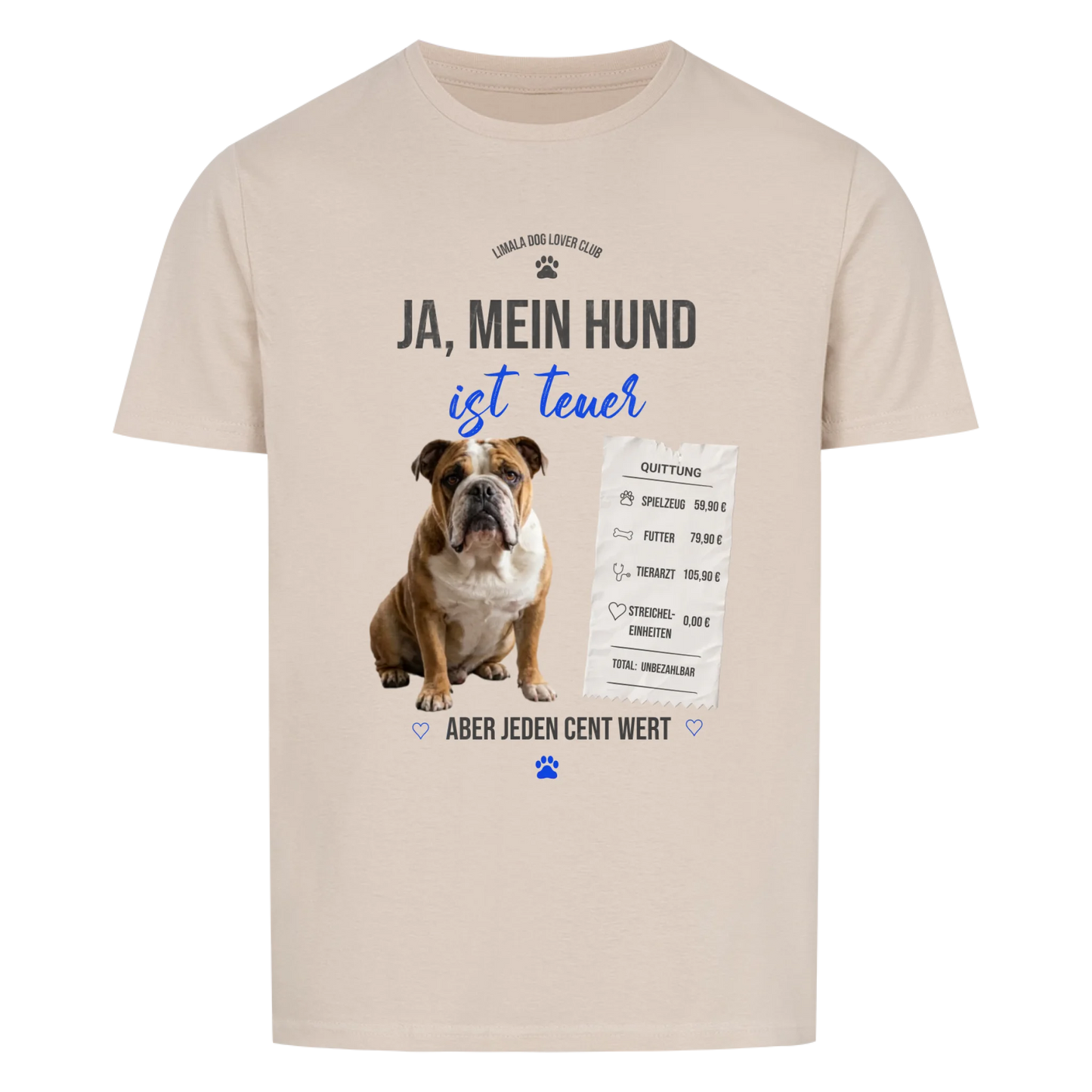 Personalisiertes Unisex T-Shirt - Ja, mein Hund ist teuer