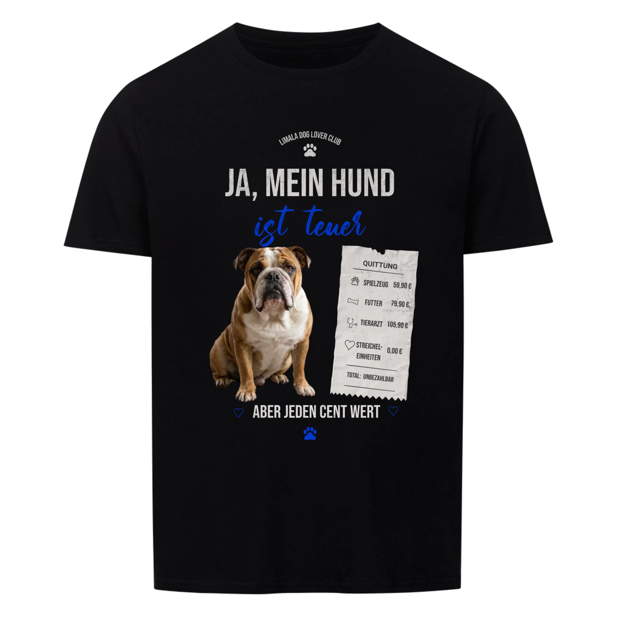 Personalisiertes Unisex T-Shirt - Ja, mein Hund ist teuer