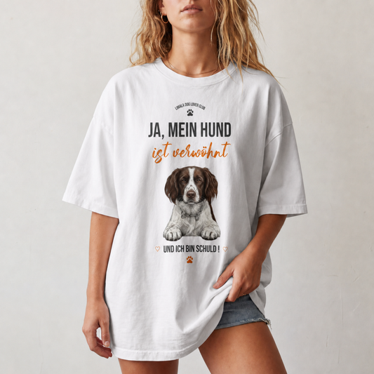 Personalisiertes Unisex Tshirt - Ja, mein Hund ist verwöhnt
